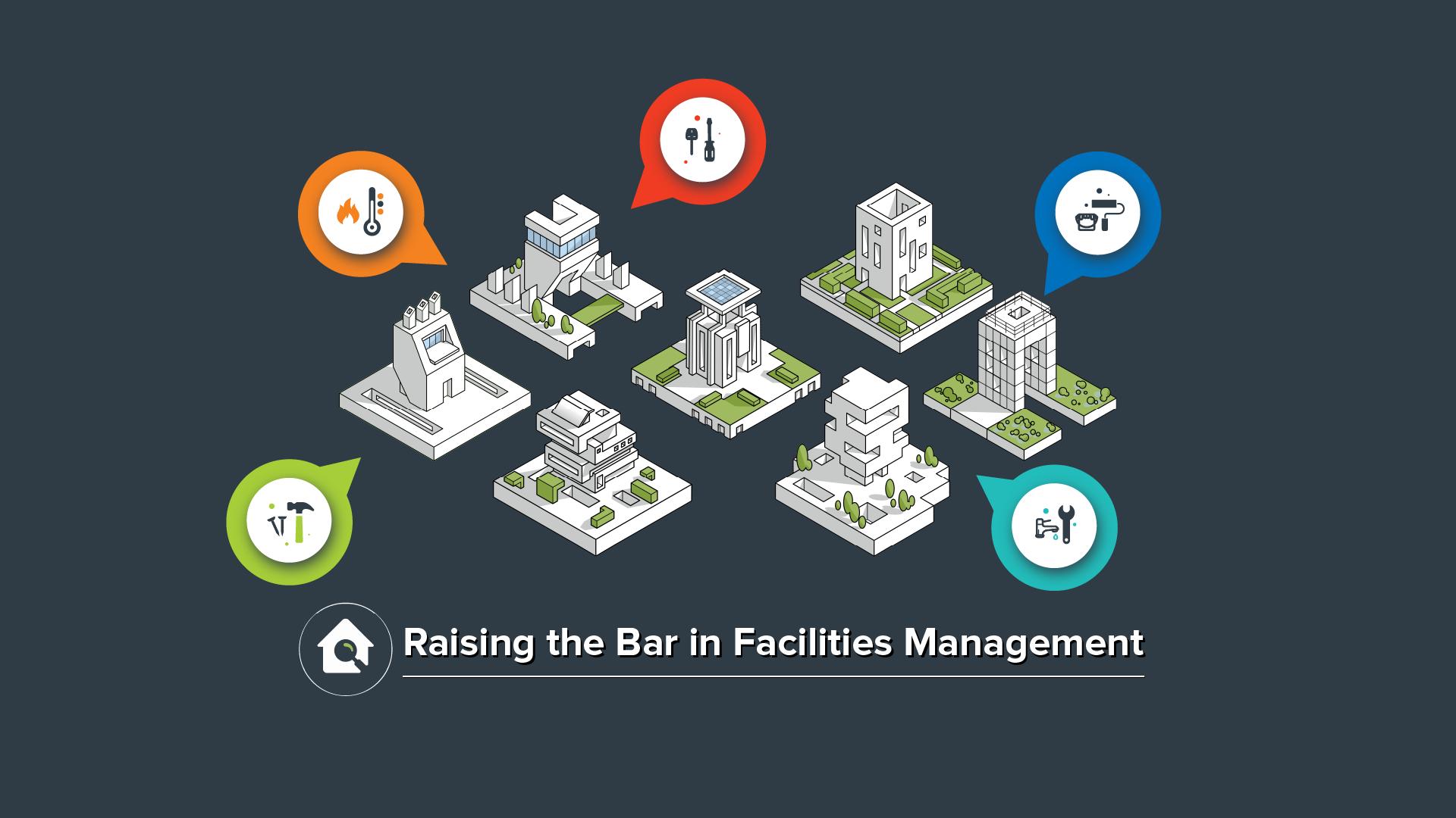 Raising the Bar in Facilities Management