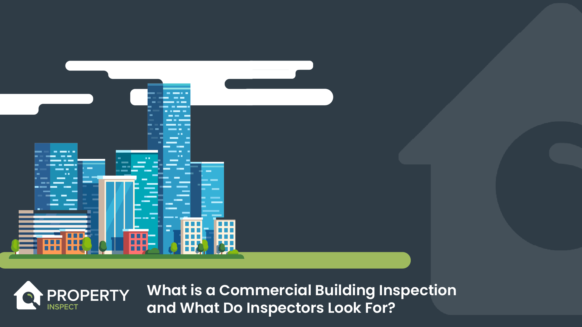 What is a Commercial Building Inspection and What Do Inspectors Look For?